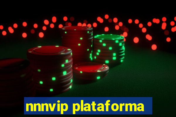 nnnvip plataforma